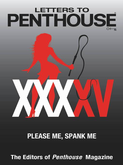Title details for Letters to Penthouse XXXXV by Penthouse International - Available